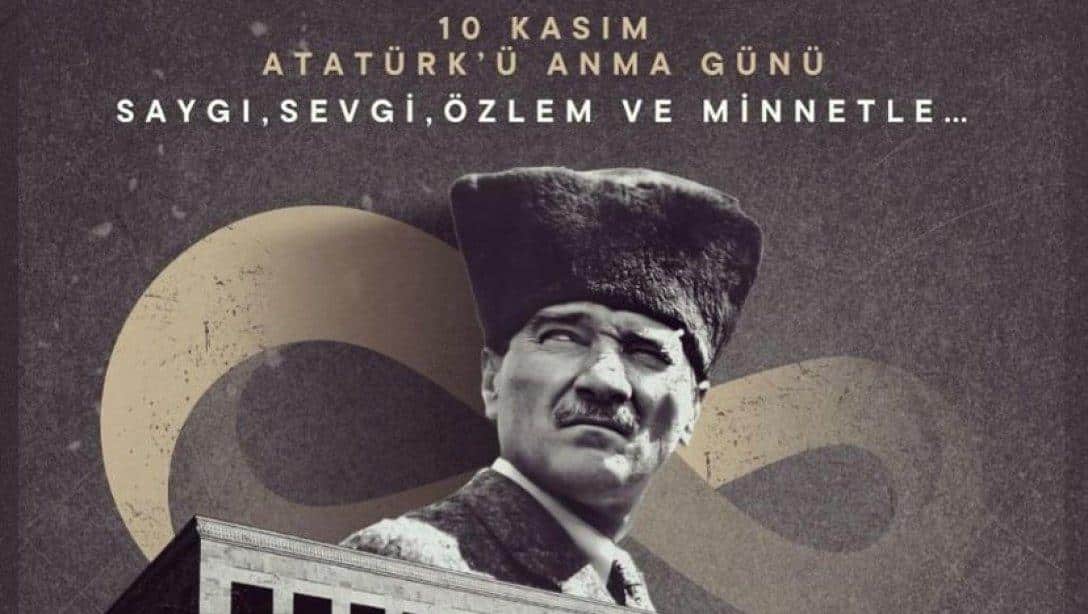Cumhuriyetimizin kurucusu Gazi Mustafa Kemal Atatürk'ü ebediyete irtihalinin 85. yıl dönümünde saygı ve minnetle anıyoruz.
